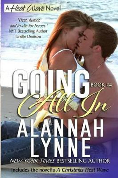 Going All In by Alannah Lynne 9780988436978