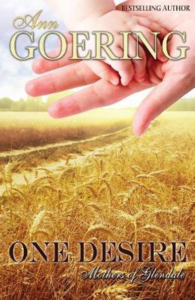 One Desire by Ann Goering 9780989086639