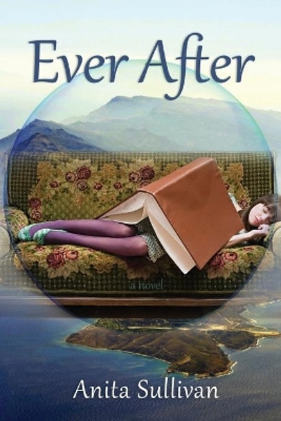 Ever After by Anita Sullivan 9780989724241