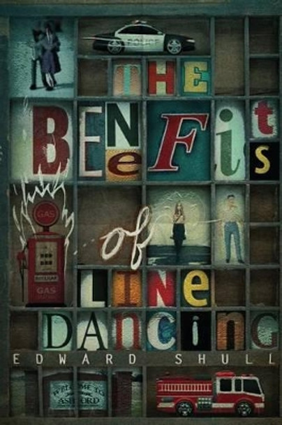 The Benefits of Line Dancing by Edward Shull 9780989182706