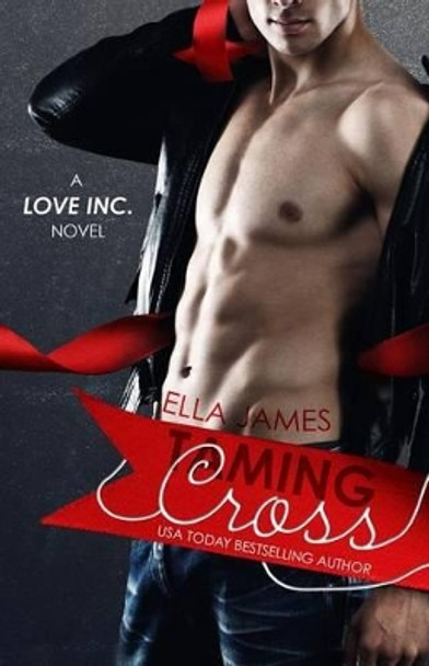 Taming Cross by Ella James 9780989508445