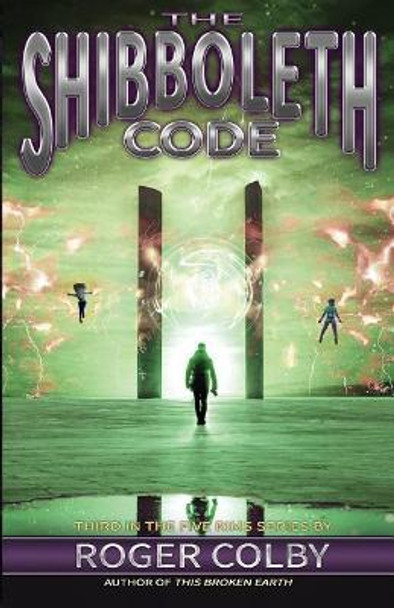 The Shibboleth Code by Roger Colby 9780989684163