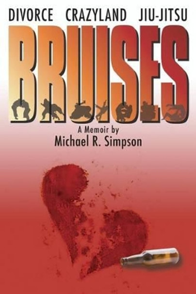 Bruises by Michael R Simpson 9780989715447