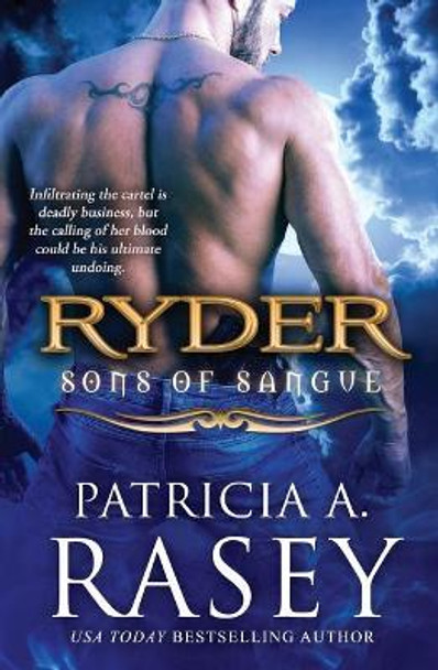 Ryder by Patricia A Rasey 9780990332596