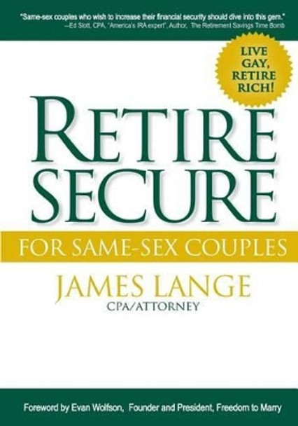 Retire Secure! for Same-Sex Couples by James Lange 9780990358817