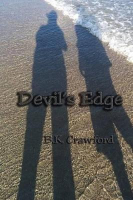 Devil's Edge by B K Crawford 9780991293698