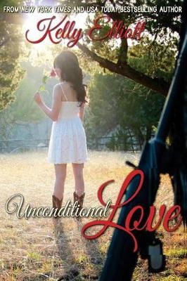 Unconditional Love by Kelly Elliott 9780991309696