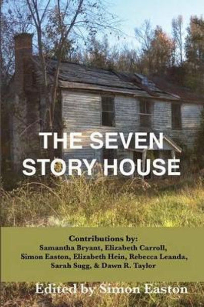 The Seven Story House by Samantha Bryant 9780991118533