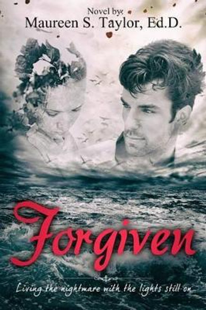 Forgiven by Maureen Sutlive Taylor 9780991401895