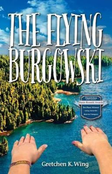 The Flying Burgowski by Gretchen K Wing 9780991421305