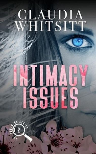 Intimacy Issues by Claudia Whitsitt 9780991643066