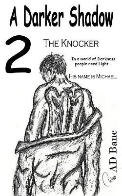 The Knocker by A D Bane 9780991833023