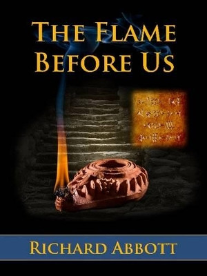 The Flame Before Us by Richard Abbott 9780993168413