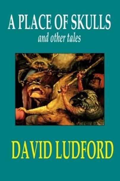 A Place of Skulls and Other Tales by David Ludford 9780993574269