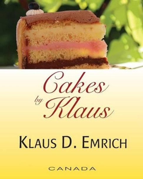 Cakes by Klaus by Elysse Poetis 9780993686788