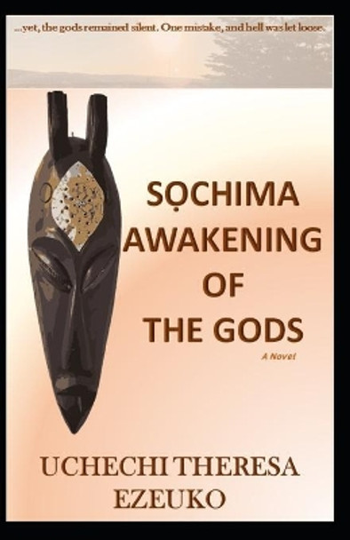 SỌchima Awakening of the Gods by Uchechi Theresa Ezeuko 9780994827760