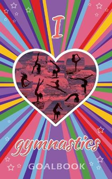 I Love Gymnastics Goalbook (purple/stripes cover #3): WAG junior by Dream Co Publishing 9780995123892