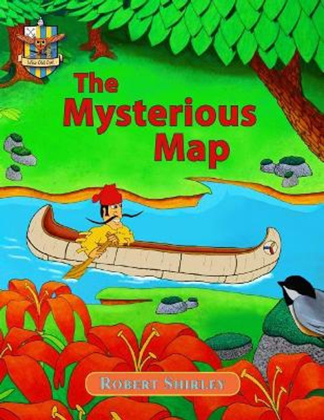 The Mysterious Map: A Tooqee Adventure by Robert Shirley 9780995895300