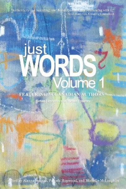 Just Words, Volume 1 by Alanna Rusnak 9780995990722