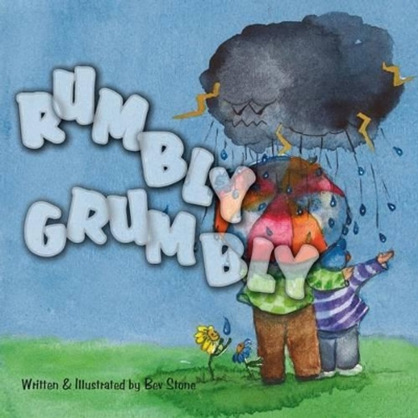 Rumbly Grumbly by Bev Stone 9780996324434