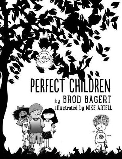 Perfect Children by Brod Bagert 9780996466592