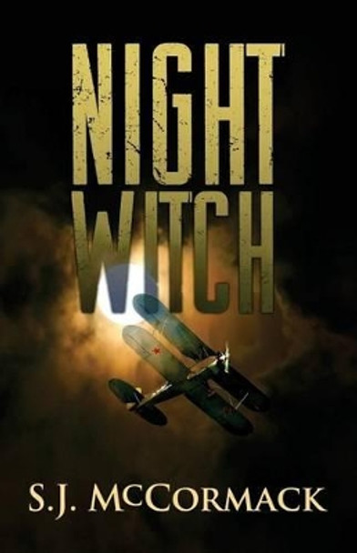 Night Witch by S J McCormack 9780996751414