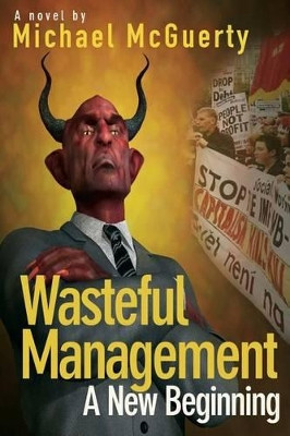 Wasteful Management by Michael L McGuerty 9780996779807