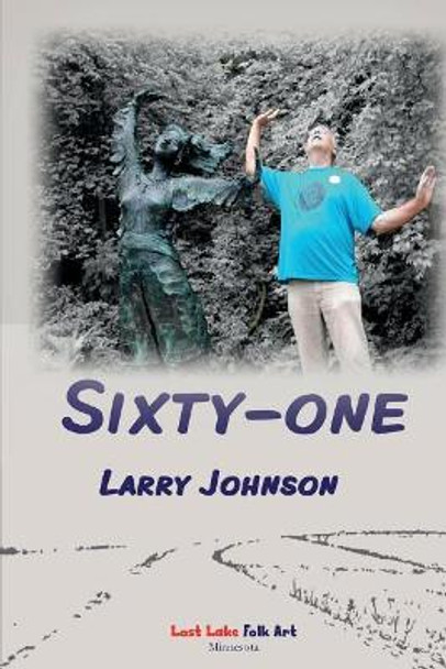 Sixty-one by Larry Johnson 9780996890908