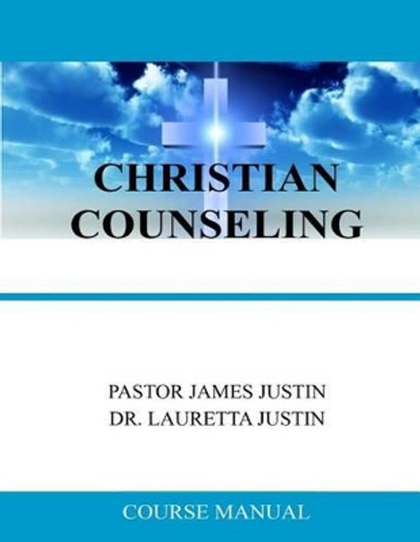 Christian Counseling by Lauretta Justin 9780997112610