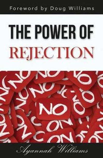 The Power of Rejection by Doug Williams 9780997399615