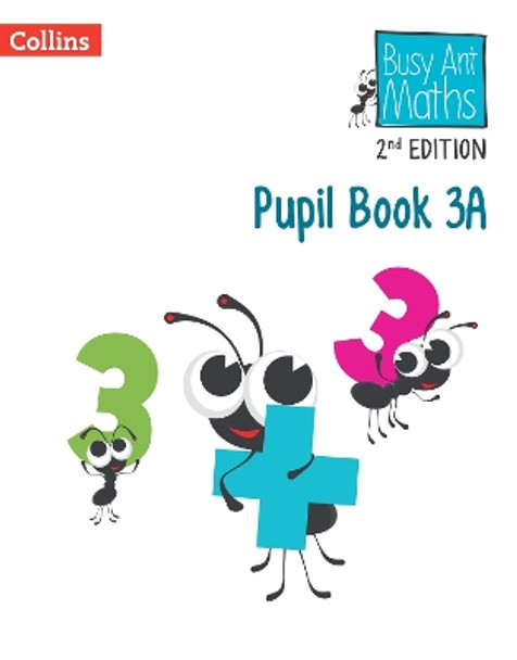 Busy Ant Maths 2nd Edition – Pupil Book 3A by Jeanette Mumford 9780008613341