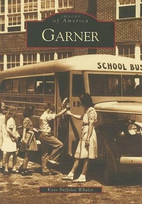 Garner by Kaye Buffaloe Whaley 9780738515922