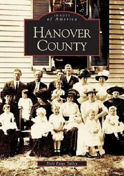 Hanover County by Dale Paige Talley 9780738517087