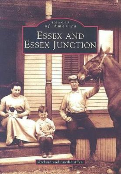 Essex and Essex Junction by Richard Allen 9780738535784