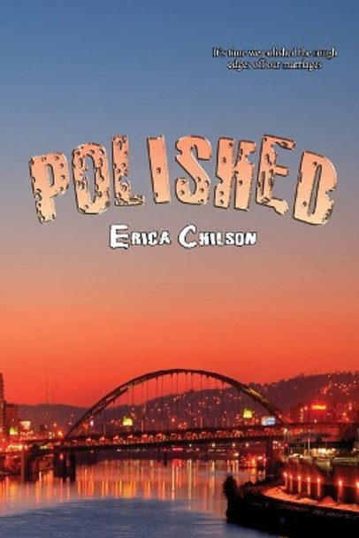 Polished by Erica Chilson 9780997989984