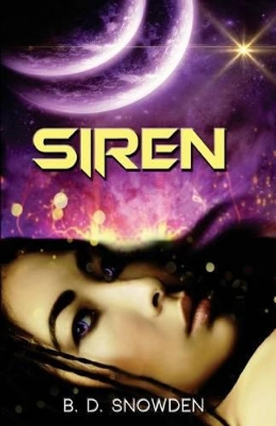 Siren by B D Snowden 9780998084305