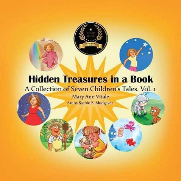 Hidden Treasures in a Book: A Collection of Seven Children's Tales Vol.1 by Mary Ann Vitale 9780998135946