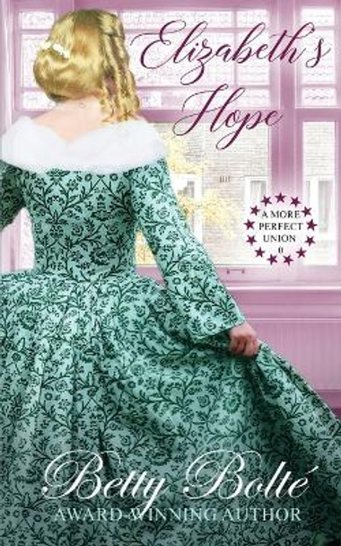 Elizabeth's Hope by Betty Bolte 9780998162577