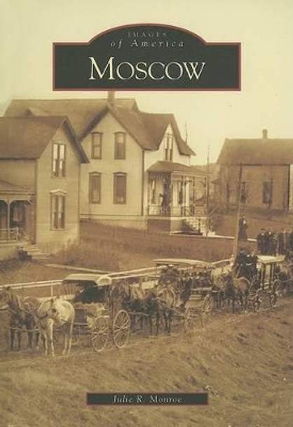 Moscow by Julie R. Monroe 9780738548685