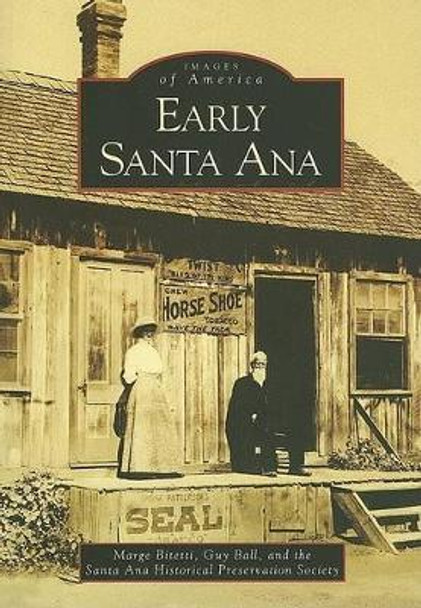 Early Santa Ana by Marge Bitetti 9780738531007