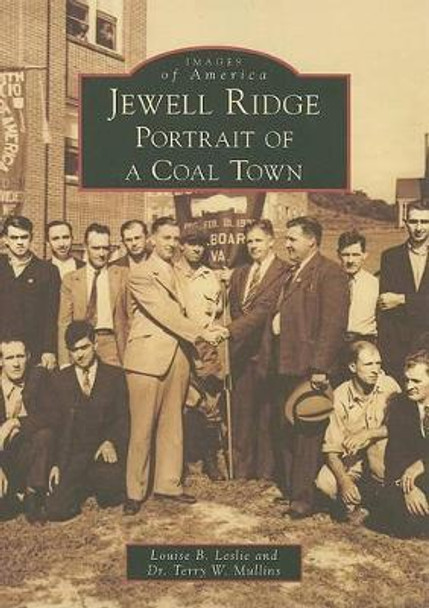 Jewell Ridge: Portrait of a Coal Town by Louise B Leslie 9780738554440