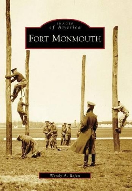 Fort Monmouth, Nj by Wendy A. Rejan 9780738565576