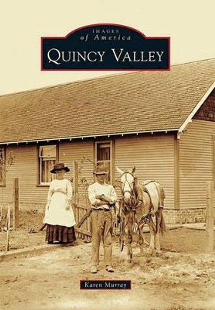 Quincy Valley by Karen Murray 9780738581613