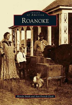 Roanoke, Texas by Wanda Smith 9780738584584