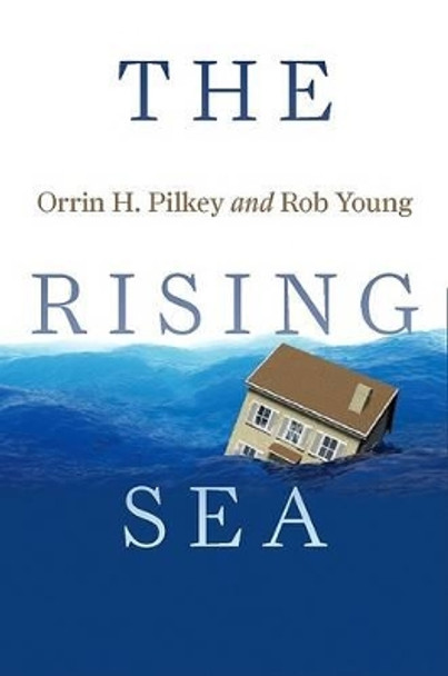 The Rising Sea by Orrin H. Pilkey 9781597261913