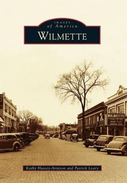 Wilmette by Kathy Hussey-arntson 9780738593753