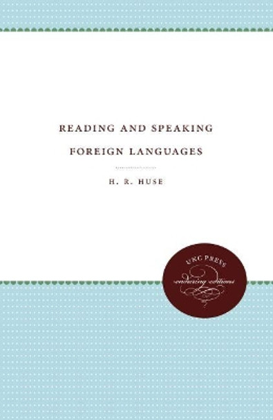 Reading and Speaking Foreign Languages by H. R. Huse 9781469612195