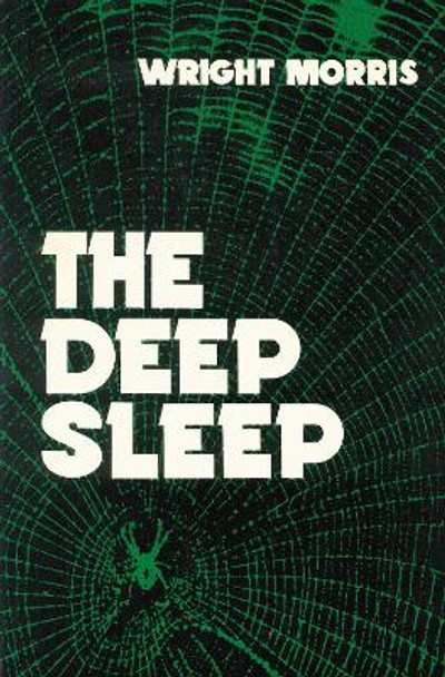 The Deep Sleep by Wright Morris 9780803258235