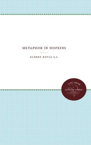 Metaphor in Hopkins by Robert Boyle 9780807873052