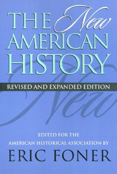 The New American History by Eric Foner